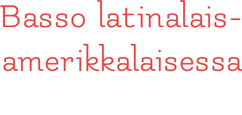 Basso latinalaisamerikkalaisessa musiikissa